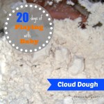 Cloud Dough {Playing With Baby, Day 10}