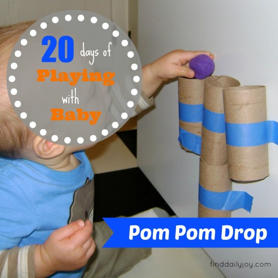 Pom Pom Drop {Playing With Baby, Day 8} - finddailyjoy.com